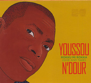 Rokku mi rokka ( give and take),Youssou Ndour