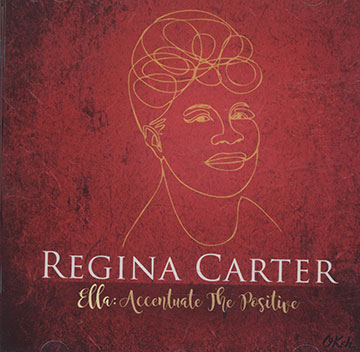 Ella: Accentuate the positive,Regina Carter