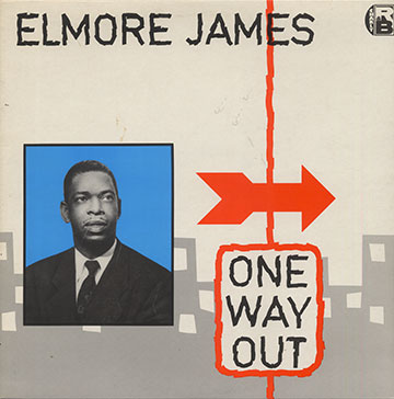One way out,Elmore James