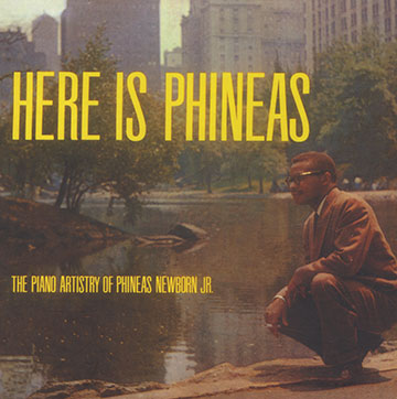 Here is Phineas,Phineas Newborn