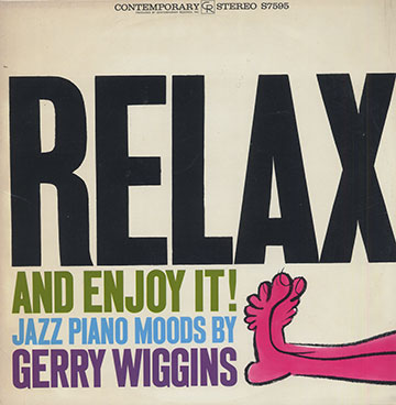 Relax and Enjoy it!,Jerry Wiggins