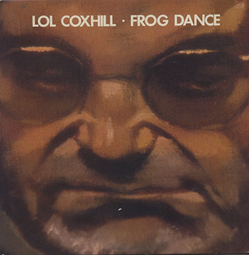 Frog dance,Lol Coxhill