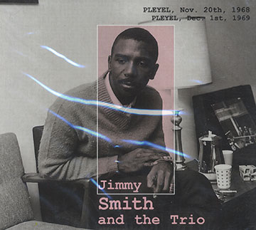 live at salle pleyel - 1968 & 1969,Jimmy Smith