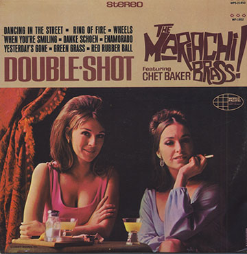 Double shot: The Mariachi brass!,Chet Baker