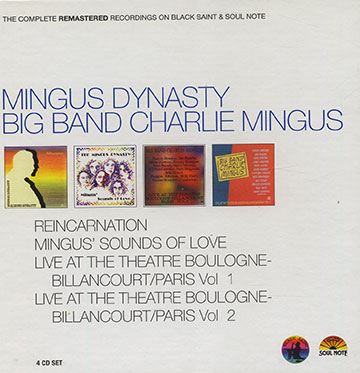 The Complete remastered recording on Black Saint & Soul Note, Mingus Dynasty