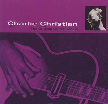 The Original Guitar Genius,Charlie Christian