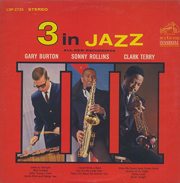 3 in jazz,Gary Burton , Sonny Rollins , Clark Terry