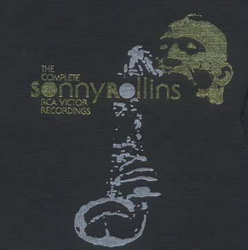 The complete Sonny Rollins Rca Victor Recordings,Sonny Rollins