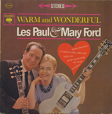 Warm And Wonderful,Mary Ford , Les Paul