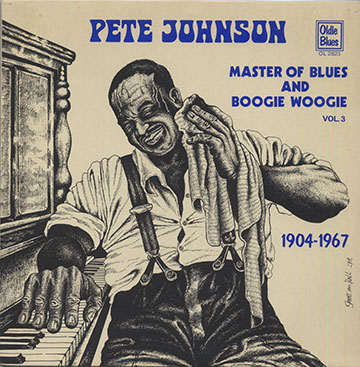 Master Of Blues And Boogie Woogie VOL.3,Pete Johnson