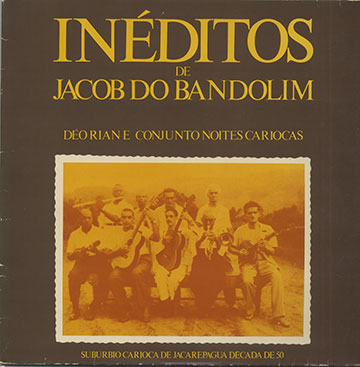 INEDITOS DE JACOB DO BANDOLIM,Jacob Do Bandolim