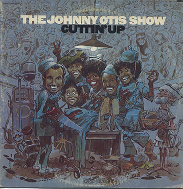THE JOHNNY OTIS SHOW  CUTTIN'UP,Johnny Otis