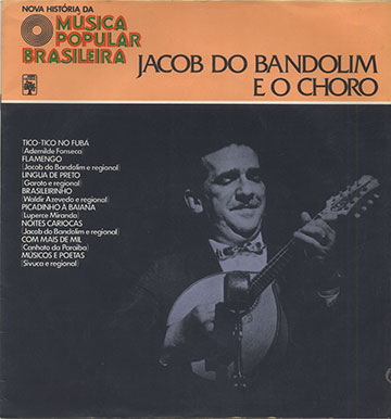 JACOB DOBANDOLIM  E O CHORO,Jacob Do Bandolim