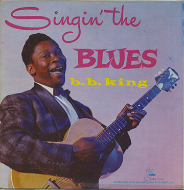 Singing the BLUES,B.B. King