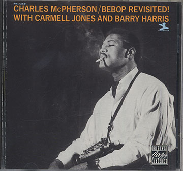 BEBOP REVISITED !,Charles McPherson