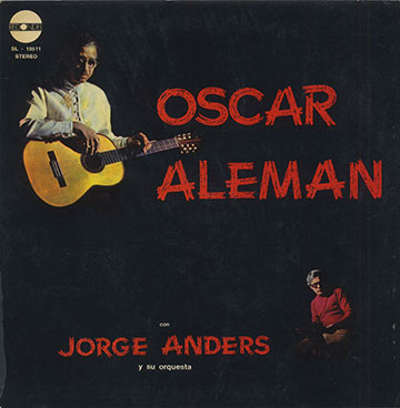 con JORGE ANDERS y su orquestra.,Oscar Aleman