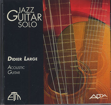 JAZZ GUITAR SOLO,Didier Large