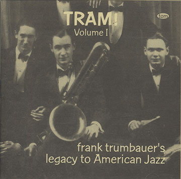 TRAM ! Volume1,Frankie Trumbauer