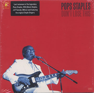 DON'T LOSE THIS,Pops Staples