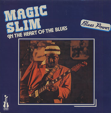 ON THE HEART OF THE BLUES,Magic Slim