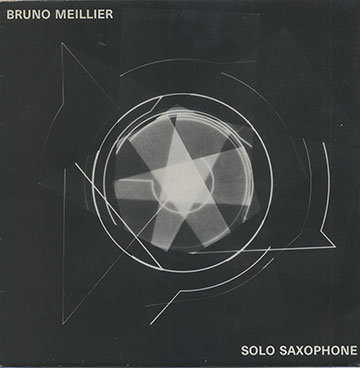SOLO SAXOPHONE,Bruno Meillier