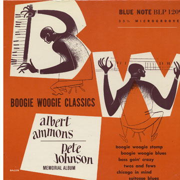 Boogie woogie classics,Albert Ammons , Pete Johnson