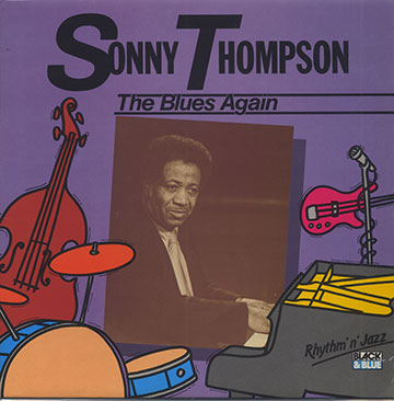 THE BLUES AGAIN,Sonny Thompson