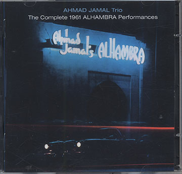 The Complete 1961 Alhambra Performances,Ahmad Jamal