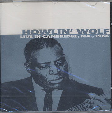 LIVE IN CAMBRIDGE,MA.,1966,Howlin' Wolf