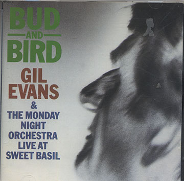 BUD AND BIRD,Gil Evans