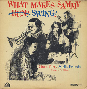 WHAT MAKES SAMMY SWING !,Clark Terry