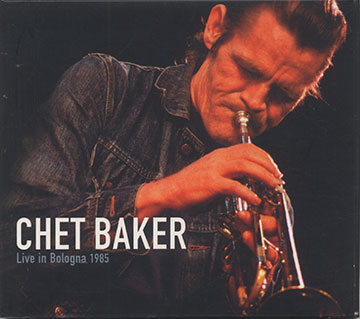 Live in Bologna 1985,Chet Baker