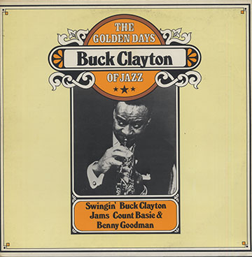 THE GOLDEN DAYS OF JAZZ,Buck Clayton