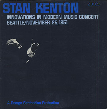 INNOVATIONS IN MODERN MUSIC CONCERT,Stan Kenton