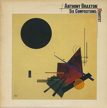 SIX COMPOSITIONS QUARTET,Anthony Braxton