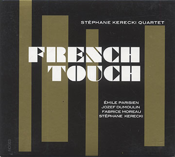 FRENCH TOUCH,Stphane Kerecki