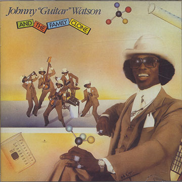 AND THE FAMILY CLONE,Johnny Guitar Watson