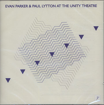 AT THE UNITY THEATRE,Paul Lytton , Evan Parker