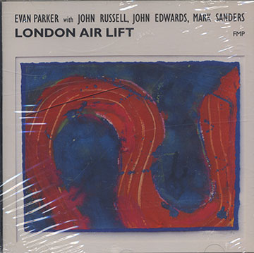 London Air Lift,John Edwards , Evan Parker , John Russell , Mark Sanders