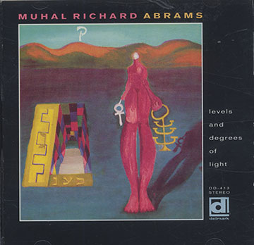 Levels and Degrees Of Light,Muhal Richard Abrams