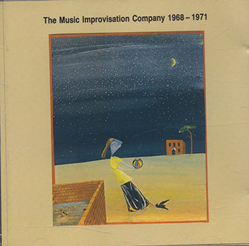 The Music Improvisation Company 1968-1971,Derek Bailey , Hugh Davies , Jamie Muir , Evan Parker