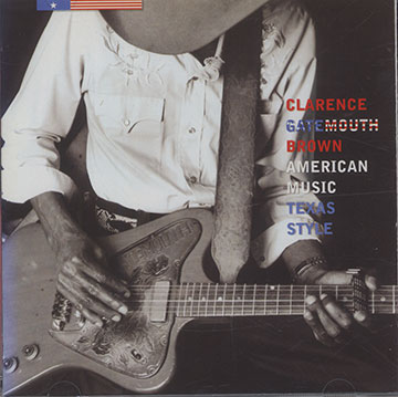 American Music Texas Style,Clarence Gatemouth