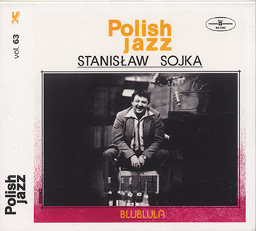 Blublula,Stanislaw Sojka