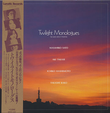 Twilight Monologues,Ichiko Hashimoto , Takashi Kako , Masahiko Sato , Aki Takase