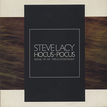 Hocus-Pocus,Steve Lacy
