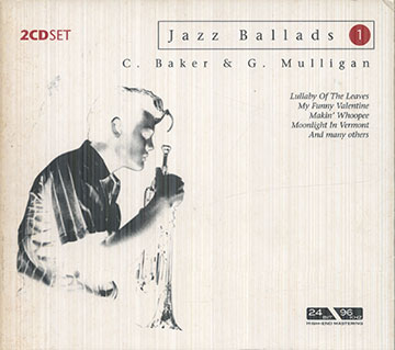Jazz Ballads 1,Chet Baker , Gerry Mulligan
