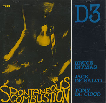 Spontaneous Combustion,Tony De Cicco , Jack De Salvo , Bruce Ditmas