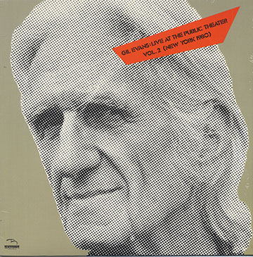 Live At The Public Theater Vol.2,Gil Evans