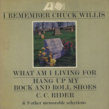 I Remember Chuck Willis,Chuck Willis