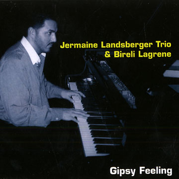 gipsy feeling,Bireli Lagrene , Roberto Jermaine Landsberger